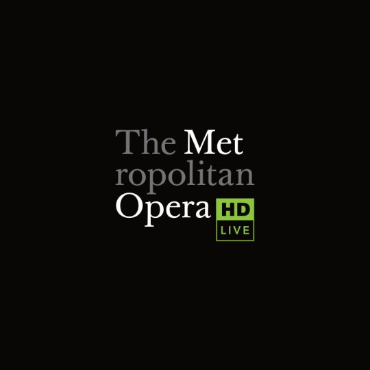 The Metropolitan Opera: Live in HD