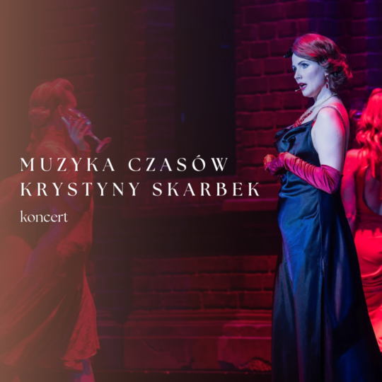 Muzyka czasów Krystyny Skarbek